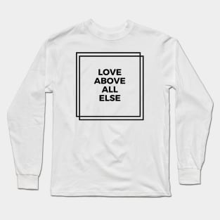 "Love Above All Else" White Double Square Charity Long Sleeve T-Shirt